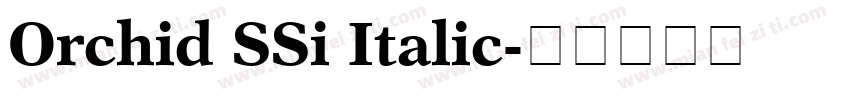 Orchid SSi Italic字体转换